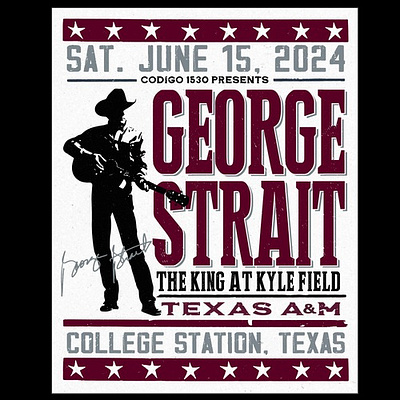 George Strait Kyle Field Shirts george strait graphic design motion graphics the king at kyle field texas ui