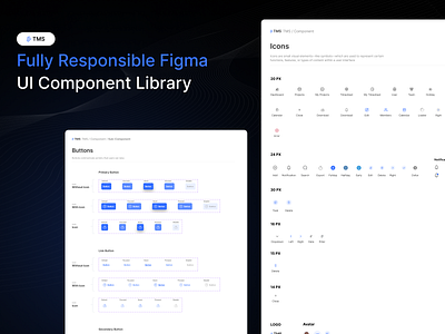 Fully Responsive Figma UI Library for TMS! badge buttons colors component design designsystem figma graphic design icons selectors task management timesheet tms typography ui ui library uicomponents uidesign userexperience ux