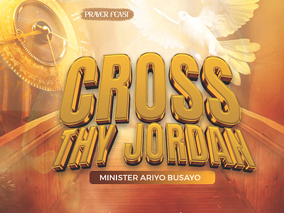 Cross Thy Jordan bridge church cross design dove feast flyer graphic design logo ministration prayer feast season thy jordan time typography vector