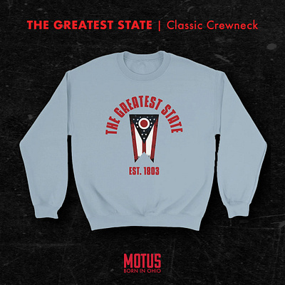 Ohio - The Greatest State Designs | MOTUS Design, LLC. apparel apparel design gelato graphic design illustrator ohio photoshop retail shopify state pride the greatest usa