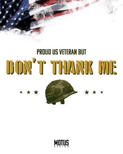 Veteran's Day Tribute | MOTUS Design, LLC. apparel design gelato graphic design illustrator military photoshop shopify usa usa pride veteran veterans day