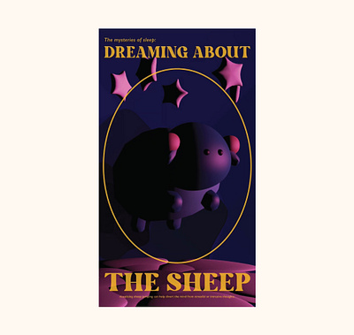 DREAMING ABOUT THE SHEEP 3d cinema4d communications design freshman year motion graphics poster sccd shih chien university year 2024