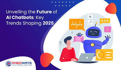 Unveiling the Future of AI Chatbots: Key Trends Shaping 2025 🚀 amigoways amigowaysappdevelopers amigowaysteam branding