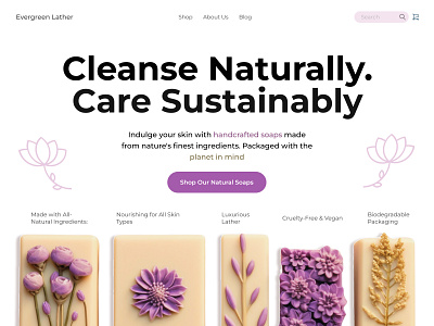 Lather Up Naturally: Sustainable Skincare Delivered (#Day18) 30daysofwebdesign bathandbodyproducts biodegradable branding design ecoconscious illustration minimalist minimalistdesign soap sustainable skincare ui web design webdesigner