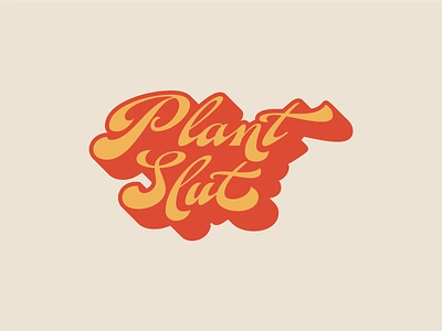 Plantslut Design 01 branding cursive fan script grand rapids greenhouse lettering lgbt logo michigan plants retro script sex positivity stickers typography vintage