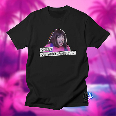 Dora La Motivadora branding design dora dora la motivadora dora the explorer graphic design merch merch design merchandise shirt sunfyre sunfyretv t shirt threadless