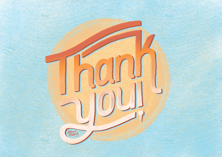 THANK YOU! by Mara Pollick on Dribbble