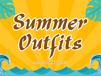 Summer Outfits bbeach beautiful branding camping design display font font design graphic design handwritten illustration logo summer ui vacation