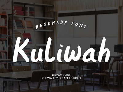 Kuliwah - Display Brush Font branding business creative design display font graphic design handmade