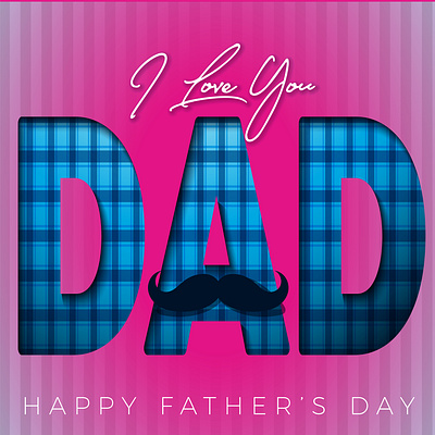 I LOVE YOU DAD adobe illustrator branding dad daddy fatherhood graphic design happy fathers day hat illustration international love you daddy lovely father relation mustaches pink daddy vector