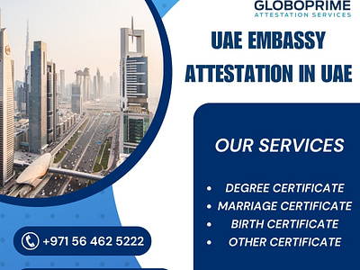 UAE Embassy Attestation in UAE - Globoprime Attestation Service