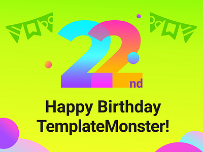 Happy TemplateMonster's 22nd birthday! tmbday22