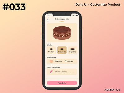 Daily UI 032 - Customize Product bakery cake customise product cute dailychallenge dailyui dailyui 33 design figma minimal mobile order product design ui uiux ux