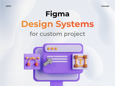 Figma Design Systems for custom projects design designinspiration designsystem mobiledesigntrends tips tricks uiux userexperience visualdesign