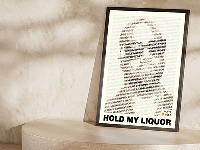 Hold my liquor design graphic design kanye west poster typology