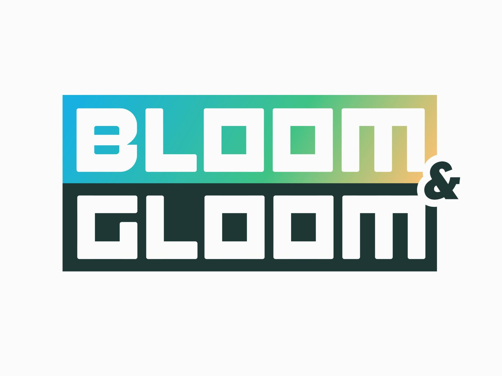 Bloom & Gloom