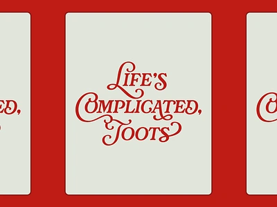 Life's Complicated cherry cola aesthetic dribbbleweeklywarmup dribble weekly warmup fathers day lettering typography vintage lettering weekly warmup