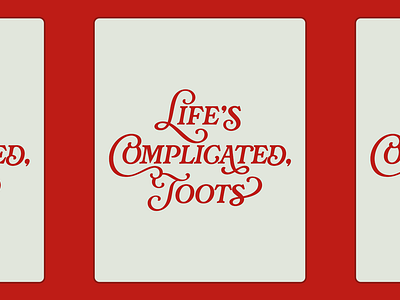 Life's Complicated cherry cola aesthetic dribbbleweeklywarmup dribble weekly warmup fathers day lettering typography vintage lettering weekly warmup
