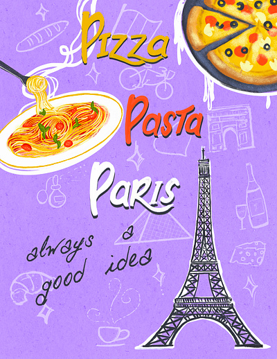 Pizza Pasta Paris always a good idea art colourful comic design digital eiffel tower fun greetings card illustration paris paris things pasta pizza poster posterart procreate travel whimsical