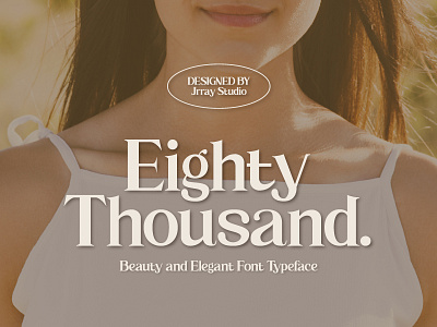 Eighty Thousand Font beauty design eighty thousand font font inspiration jrraystudio new spa typography