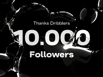 10k Followers! 10k achievement brand creative design dribbble followers milestone ui