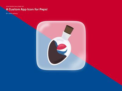 21. Icon Design - a Custom App Icon for Pepsi 3d 3d logo branding design icon icon redesign illustration logo logo redesign mobile design pepsi potion ui uichallenge ux uxdesigner uxui