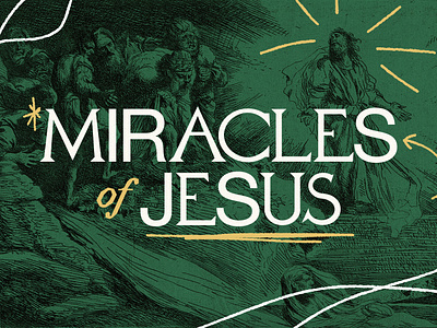 Miracles of Jesus church church design etching graphic design jesus message series miracles scribbles series sermon series typography