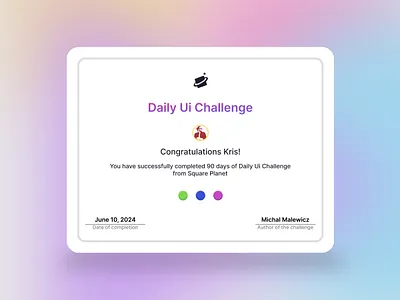 90 days Daily UI design challenge certificate design dailyuichallenge e certificate illustration ui ux