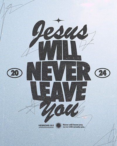 Jesus will never leave you | Christian Poster christian