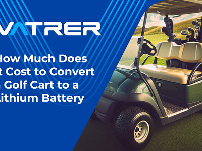 How Much Does It Cost to Convert a Golf Cart to Lithium Battery ui