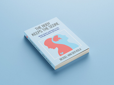Book Cover Redesign - The Body Keeps The Score book cover book cover design book inspiration book redesign branding design inspiration graphic design illustration illustration inspiration