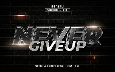 Never Giveup'' Editable PSD Text Effect Style chrom text effect giveup never never giveup 3d text effect psd text style text text effect