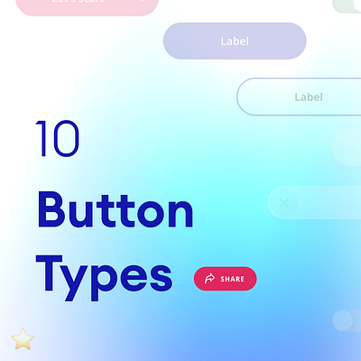 Day 10/100 Design Challenge: 10 Button Types 100daydesignchallenge buttons figma ui uidesign ux uxdesign