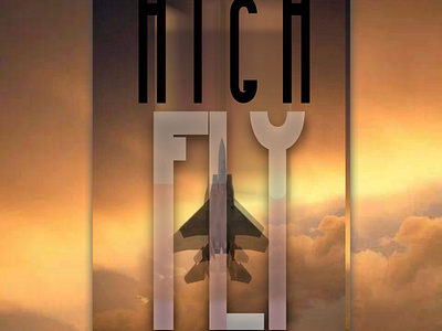 Fly high movie poster design aircraft army artist combat designer digital art graphic design icon identity logo logo designer military navy netflix poster design power summer theater