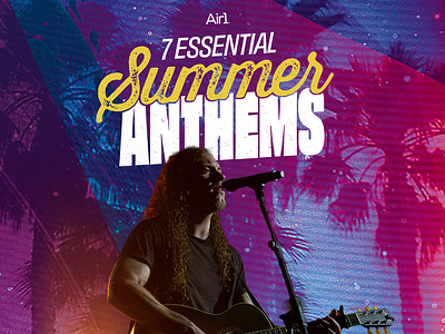 Air1 Summer Anthems - Listicle design graphic design typography