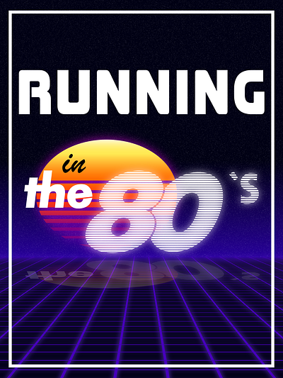 Running in the 80s Poster