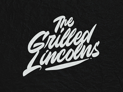 The Grilled Lincoln album apparel brand calligraphy clothing company lettering logo logotype merch screenprint typography wordmark