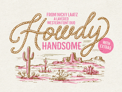 Howdy Handsome Layered Font Duo Free Download cowboy font cowboys cowgirl farm honky tonk horses howdy ranch retro rope rope font southern texas valentine vintage west western font wild west yeehaw