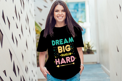 Dream Big Hustle Hard T-Shirt hustlerfashion