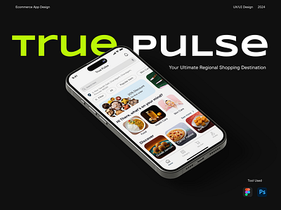 UX Case Study | Your Hometown Shopping App | True Pulse app design creative design figma intuitive design ios app mobile app user experience ux ux case study ux case study presentation ux research