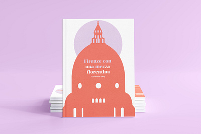 Firenze con una mezza fiorentina - Book design book book design design editorial graphic design illustration indesign layout