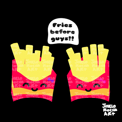 Fries Before Guys! - funny friendship T-Shirt quote