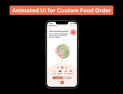 Animated UI for Custimising Food Order animation app ordering app ui ux