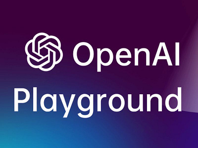 Unlock the Future with OpenAI Playground ai playgroung ai web development openai development openai development company openai playground