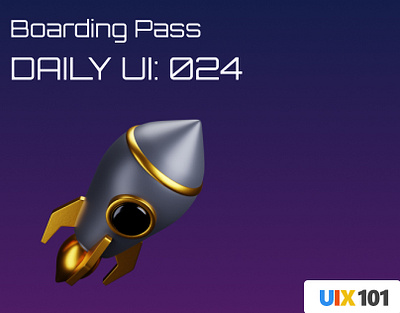 Daily UI: #024 | Boarding Pass | #UIX101 024 boarding pass dailyui design figma ticket ui design uix101 user experience user interface