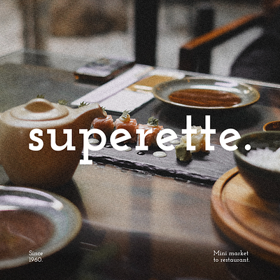 SUPERETTE, a chic restaurant with a mini market past. brand design branding design graphic design logo visual identity