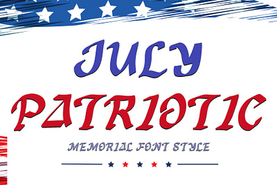 July Patriotic beautiful branding design font font design graphic design handwritten illustration independence logo memorial patriotic summer ui