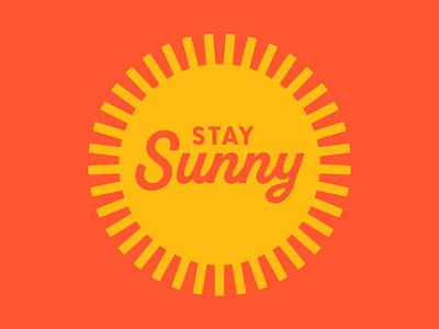 Stay Sunny design graphic design illustration orange summer sun sunny typography yellow