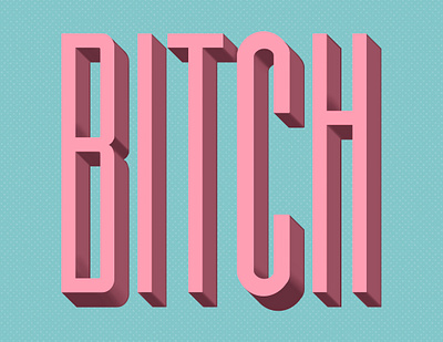 B*tch hand lettering lettering san serif type type typography