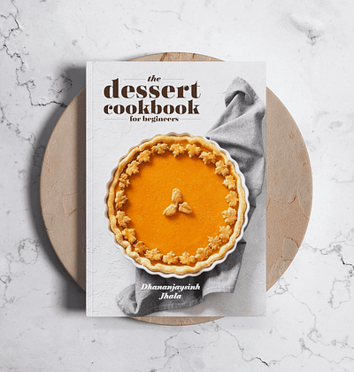 The Dessert Cookbook for Beginners adobecreativesuite bookcover cookbook graphic design indesign